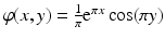 $$\varphi(x,y)=\frac{1}{\pi}\mathrm{e}^{\pi x}\cos(\pi y)$$