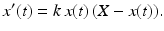 $$\displaystyle x^{\prime}(t)=k\,x(t)\,(X-x(t)).$$