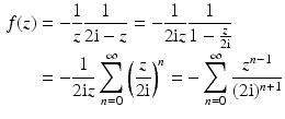 $$\begin{aligned}\displaystyle f(z)&\displaystyle=-\frac{1}{z}\frac{1}{2\mathrm{i}-z}=-\frac{1}{2\mathrm{i}z}\frac{1}{1-\frac{z}{2\mathrm{i}}}\\ \displaystyle&\displaystyle=-\frac{1}{2\mathrm{i}z}\sum_{n=0}^{\infty}\left(\frac{z}{2\mathrm{i}}\right)^{n}=-\sum_{n=0}^{\infty}\frac{z^{n-1}}{(2\mathrm{i})^{n+1}}\end{aligned}$$