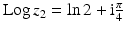 $$\mathop{\mathrm{Log}}z_{2}=\ln 2+\mathrm{i}\frac{\pi}{4}$$