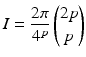 $$I=\displaystyle\frac{2\pi}{4^{p}}\,{2p\choose p}$$