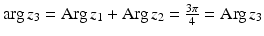 $$\arg z_{3}=\mathop{\mathrm{Arg}}z_{1}+\mathop{\mathrm{Arg}}z_{2}=\frac{3\pi}{4}=\mathop{\mathrm{Arg}}z_{3}$$