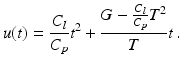 $$\displaystyle u(t)=\frac{C_{l}}{C_{p}}t^{2}+\frac{G-\frac{C_{l}}{C_{p}}T^{2}}{T}t\,.$$