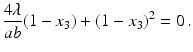 $$\displaystyle\frac{4\lambda}{ab}(1-x_{3})+(1-x_{3})^{2}=0\,.$$