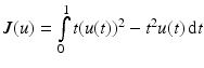 $$J(u)=\int\limits_{0}^{1}t(u(t))^{2}-t^{2}u(t)\,\mathrm{d}t$$