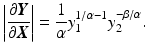 $$\displaystyle\left|\frac{\partial\boldsymbol{Y}}{\partial\boldsymbol{X}}\right|=\frac{1}{\alpha}y_{1}^{1/\alpha-1}y_{2}^{-\beta/\alpha}.$$