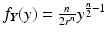 $$f_{\boldsymbol{Y}}(y)=\frac{n}{2r^{n}}y^{\frac{n}{2}-1}$$