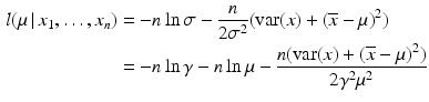 $$\begin{aligned}\displaystyle l(\mu\,|\,x_{1},\ldots,x_{n})&\displaystyle=-n\ln\sigma-\frac{n}{2\sigma^{2}}(\mathrm{var}(x)+(\overline{x}-\mu)^{2})\\ \displaystyle&\displaystyle=-n\ln\gamma-n\ln\mu-\frac{n(\mathrm{var}(x)+(\overline{x}-\mu)^{2})}{2\gamma^{2}\mu^{2}}\end{aligned}$$