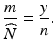 $$\displaystyle\frac{m}{\widehat{N}}=\frac{y}{n}.$$