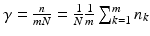 $$\gamma=\frac{n}{mN}=\frac{1}{N}\frac{1}{m}\sum_{k=1}^{m}n_{k}$$