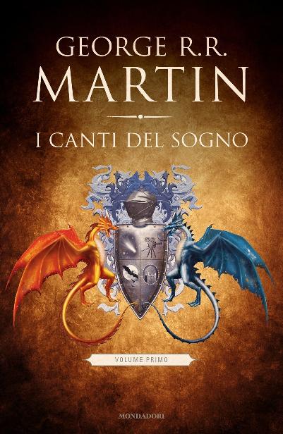 Copertina. «I Canti del Sogno - Volume I» di George R.R. Martin