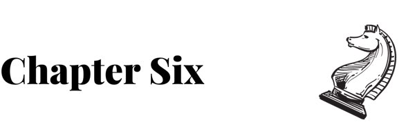 Chapter six
