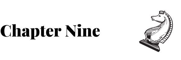 Chapter nine