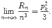 
$$\displaystyle{ \lim _{n\rightarrow \infty }\frac{R_{n}} {n^{3}} = \frac{p_{k}^{2}} {3}. }$$
