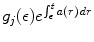 
$$g_{j}(\epsilon )e^{\int _{\epsilon }^{t}a(r)\,dr }$$
