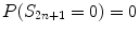 
$$P(S_{2n+1} = 0) = 0$$
