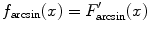 
$$f_{\arcsin }(x) = F_{\arcsin }^{{\prime}}(x)$$
