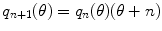 
$$q_{n+1}(\theta ) = q_{n}(\theta )(\theta +n)$$
