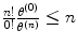 
$$\frac{n!} {0!} \frac{\theta ^{(0)}} {\theta ^{(n)}} \leq n$$
