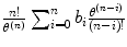 
$$\frac{n!} {\theta ^{(n)}} \sum _{i=0}^{n}b_{i} \frac{\theta ^{(n-i)}} {(n-i)!}$$
