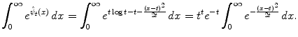 $$\displaystyle{\int _{0}^{\infty }e^{\hat{\psi }_{t}(x)}\,dx =\int _{ 0}^{\infty }e^{t\log t-t-\frac{(x-t)^{2}} {2t} }\,dx = t^{t}e^{-t}\int _{0}^{\infty }e^{-\frac{(x-t)^{2}} {2t} }\,dx.}$$