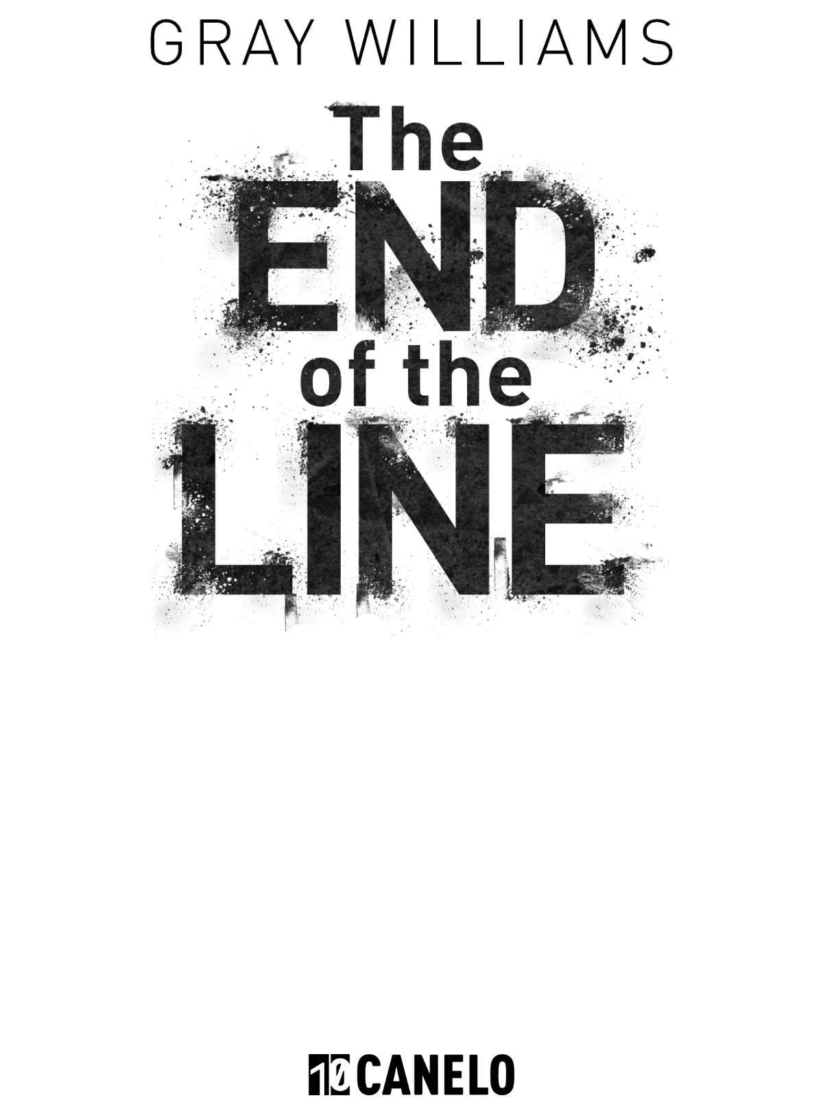 The End of the Line. Gray Williams