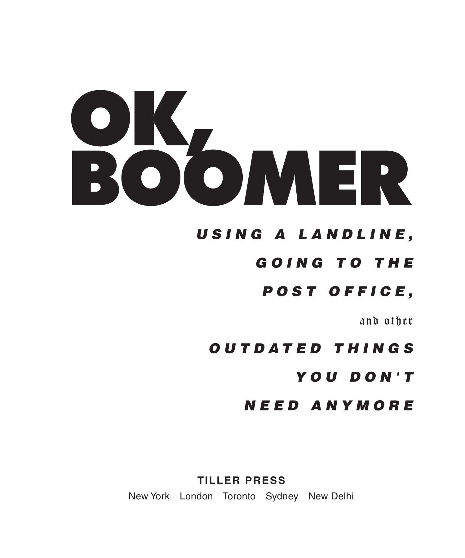 OK, Boomer by Tiller Press, Tiller Press