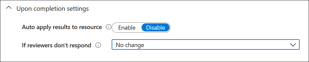 This screenshot shows the Upon Completion Settings area of the Create An Access Review dialog box.