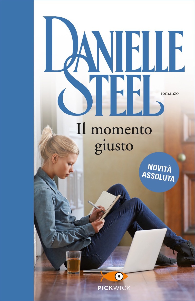 Copertina. «Il momento giusto» di Danielle Steel