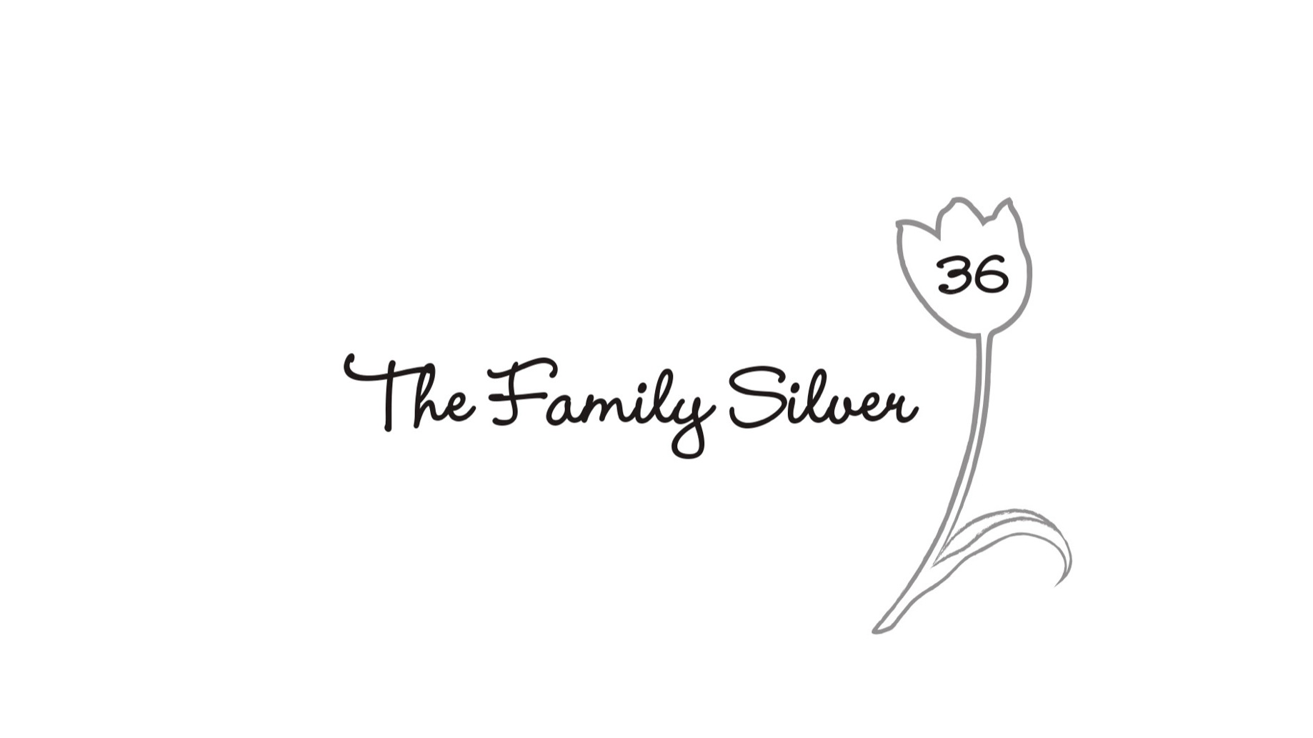 36.  The Family Silver