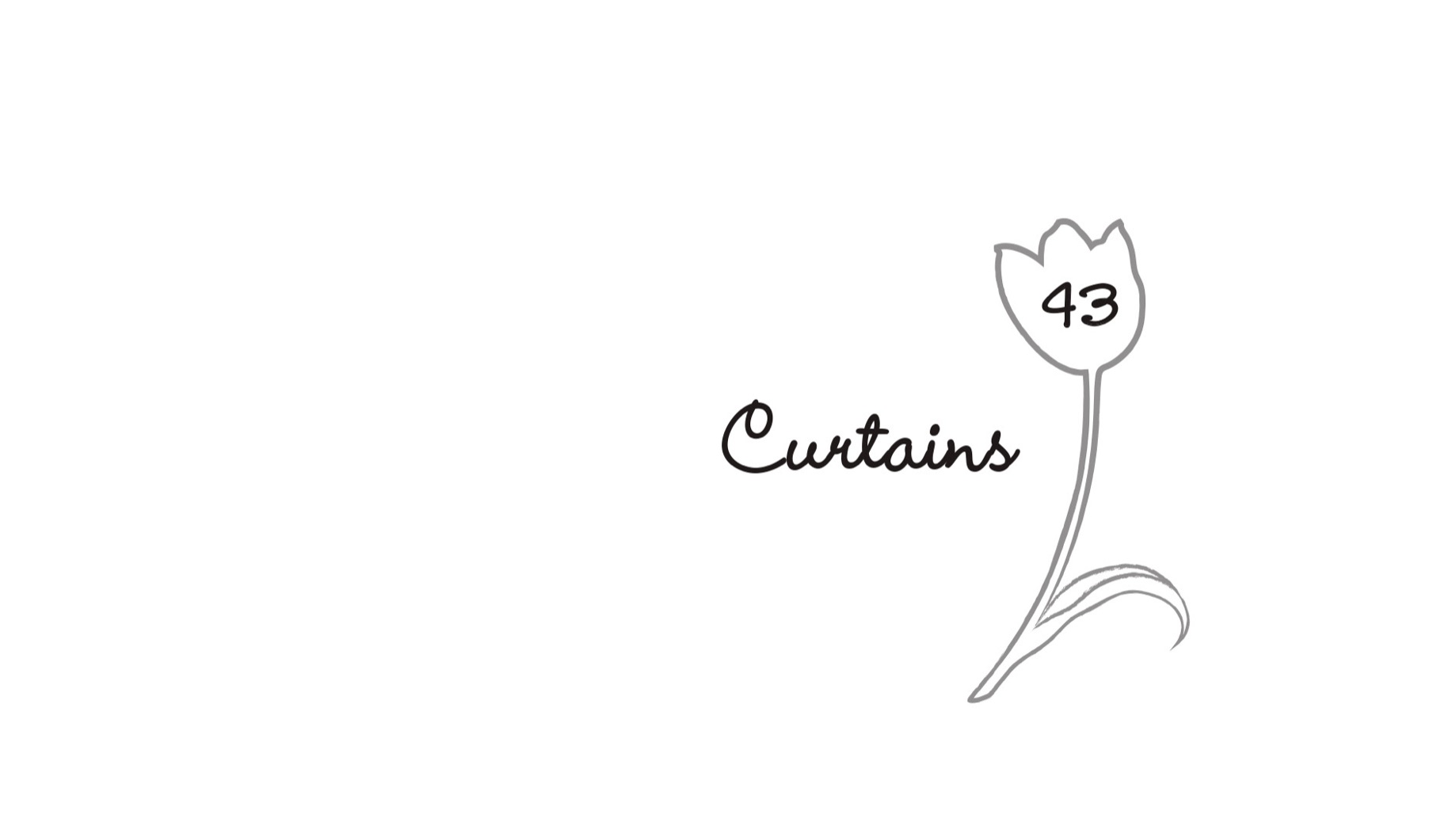 43. Curtains