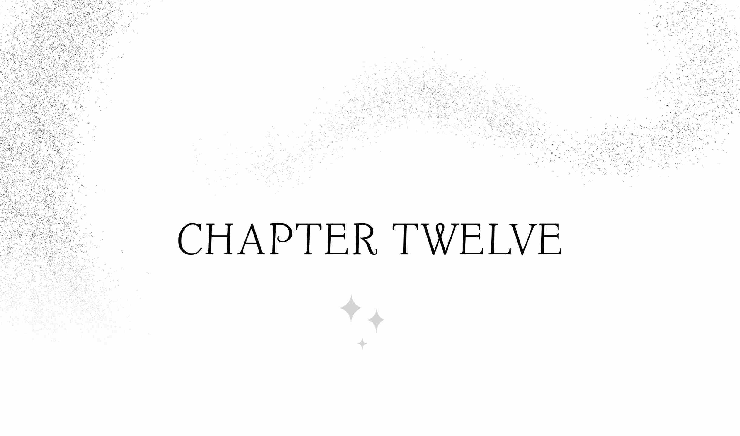 CHAPTER TWELVE