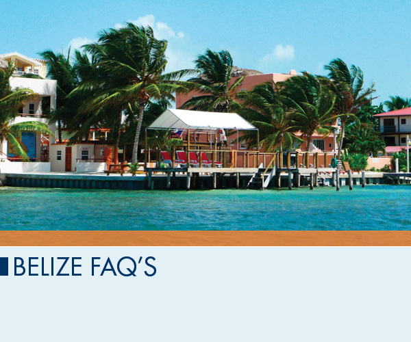 Belize FAQ’s