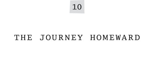 10 The Journey Homeward