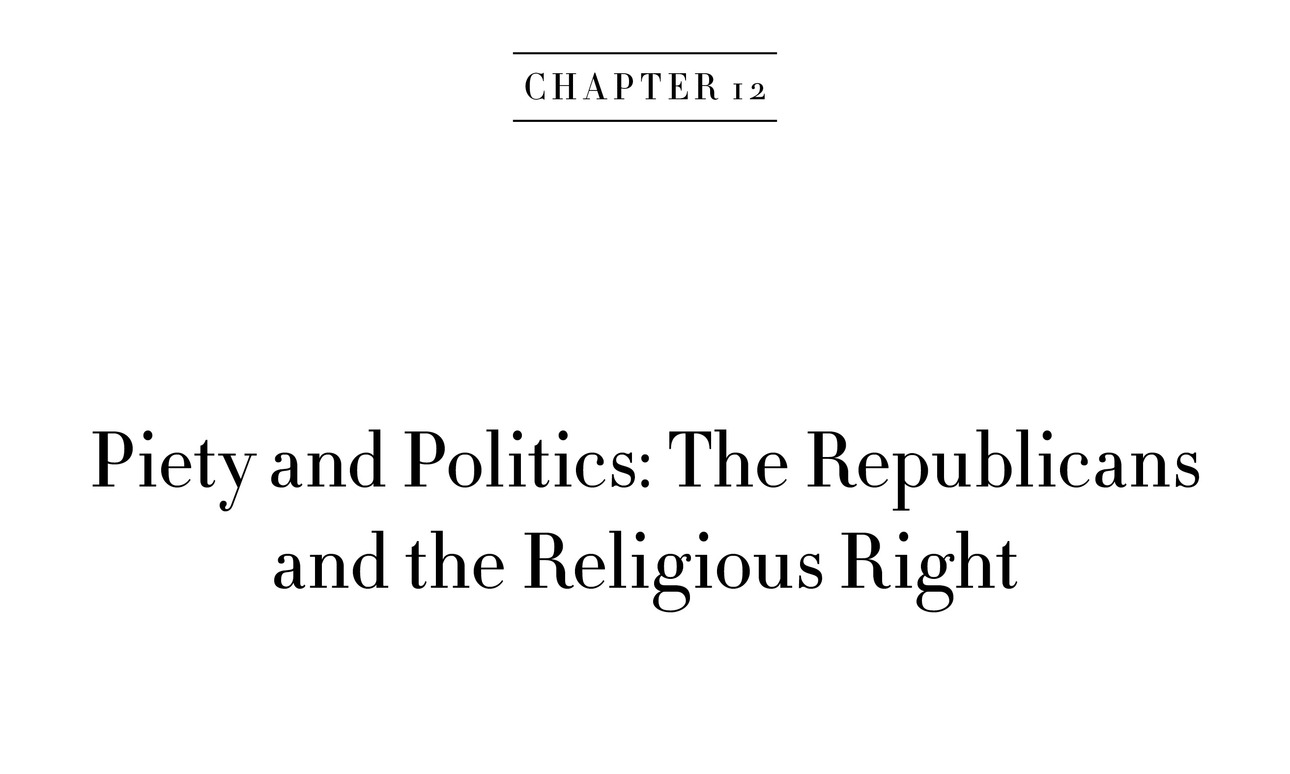 Chapter 12 Piety and Politics: The Republicans and the Religious Right