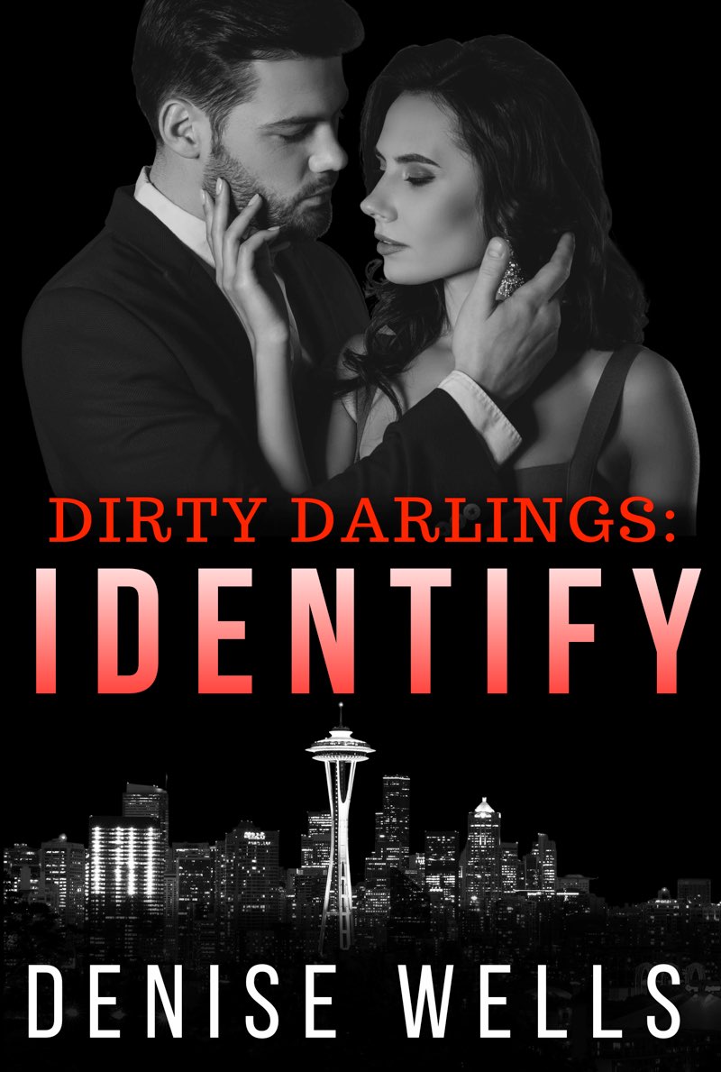 Dirty Darlings: IDENTIFY