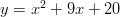 y=x^2+9x+20