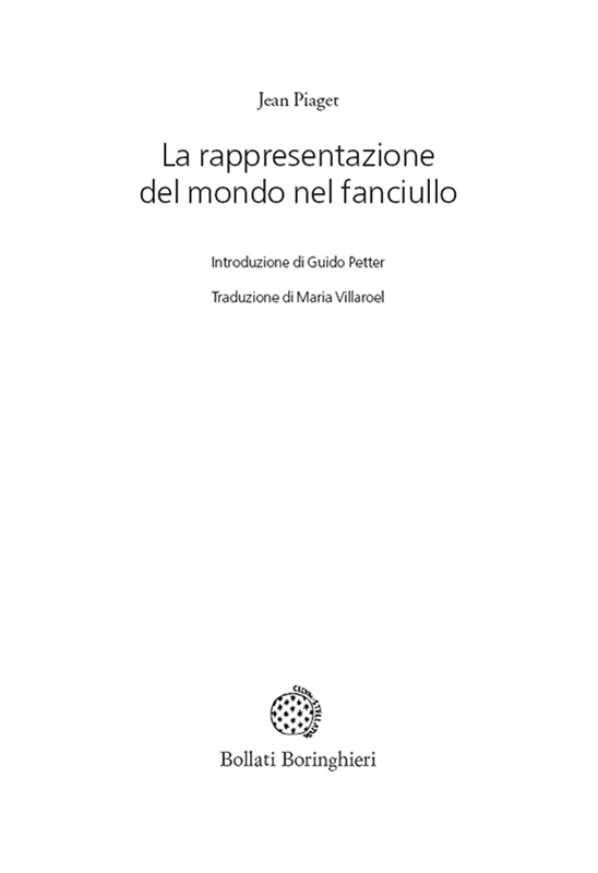 La rappresentazione del mondo nel fanciullo. Editore: Bollati Boringhieri