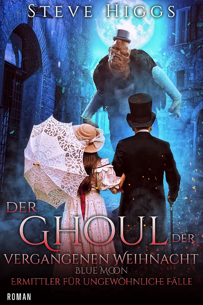 X:\Work In Progress\2 Blue Moon Investigations\16 Der Guhl der vergangenen Weihnacht\Steve Higgs - The Ghoul of Christmas Past - Blue Moon Investigations Book 16 - German copy.jpg