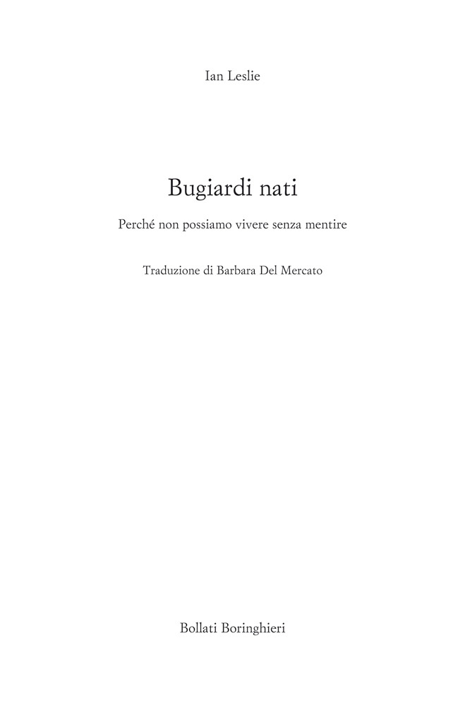 Frontespizio - DIan Leslie: Bugiardi nati. Edizioni Bollati Boringhieri.