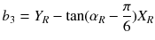 $$ b_{3} = Y_{R} - \tan (\alpha_{R} - \frac{\pi }{6})X_{R} $$