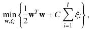 $$\begin{aligned} \min _{\mathbf {w}, \xi _i} \left\{ \frac{1}{2} \mathbf {w}^T \mathbf {w} + C \sum _{i=1}^l \xi _i \right\} ,&\end{aligned}$$