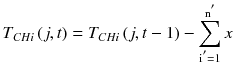 $$ T_{CHi} \left( {j,t} \right) = T_{CHi} \left( {j,t - 1} \right) - \mathop \sum \limits_{{{\text{i}}^{ '} = 1}}^{{{\text{n}}^{ '} }} x $$