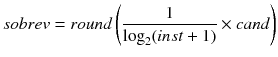 $$ sobrev = round\left( {\frac{1}{{\log_{2} (inst + 1)}} \times cand} \right) $$