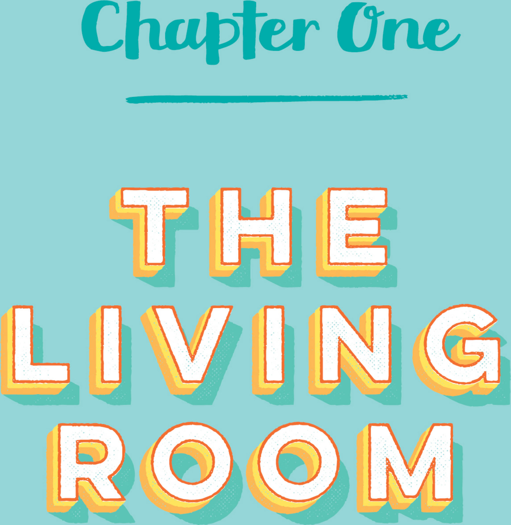 Chapter One: The Living Room