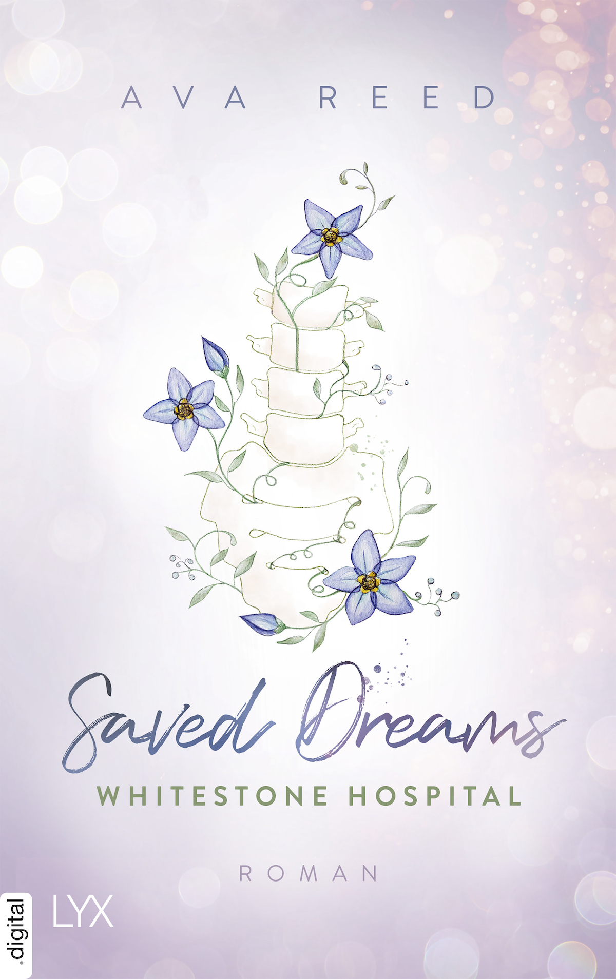 Deckblatt von Whitestone Hospital 04 – Saved Dreams von Ava Reed