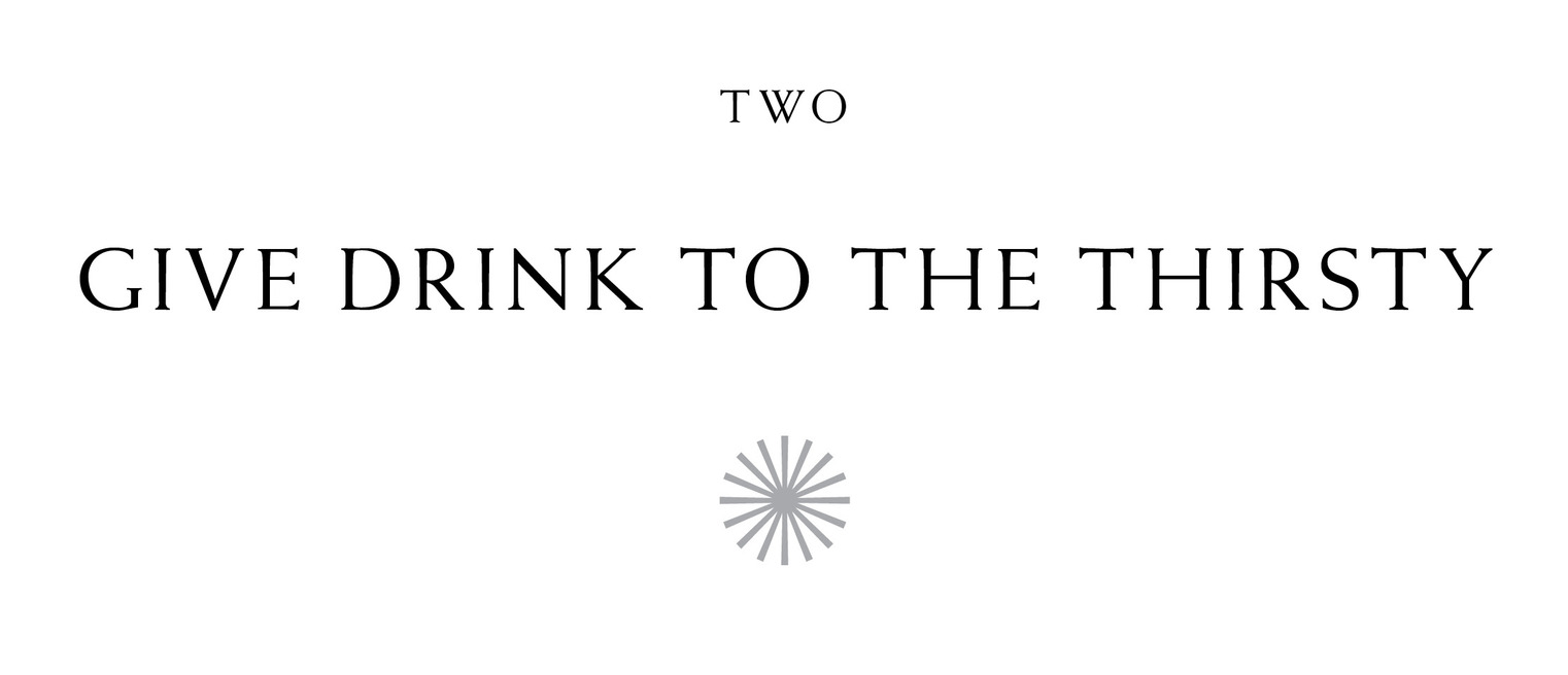 Two Give Drink to the Thirsty ✺