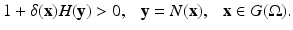 
$$\displaystyle{ 1 +\delta (\mathbf{x})H(\mathbf{y}) > 0,\ \ \ \mathbf{y} = N(\mathbf{x}),\ \ \ \mathbf{x} \in G(\Omega ). }$$
