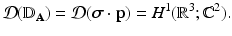 
$$\displaystyle{\mathcal{D}(\mathbb{D}_{\mathbf{A}}) = \mathcal{D}(\boldsymbol{\sigma }\cdot \mathbf{p}) = H^{1}(\mathbb{R}^{3}; \mathbb{C}^{2}).}$$
