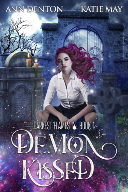 Demon Kissed by Ann Denton and Katie May